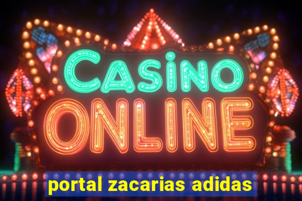 portal zacarias adidas